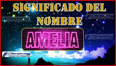 amelia significado|Amelia: origen y significado del nombre para niña Amelia